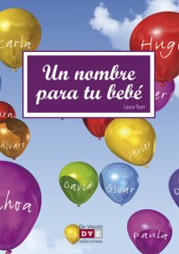 cover of the book Un nombre para tu bebé