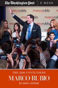 cover of the book The 2016 Contenders--Marco Rubio