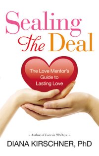 cover of the book Sealing the Deal: The Love Mentor's Guide to Lasting Love