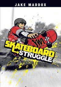 cover of the book Skateboard Struggle