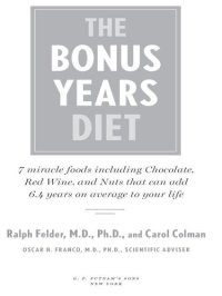 cover of the book The Bonus Years Diet: 7 Miracle Foods That Can Add Years to Your Life