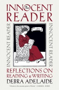 cover of the book The Innocent Reader: Reflections on Reading and Writing