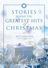 cover of the book Stories Behind the Greatest Hits of Christmas