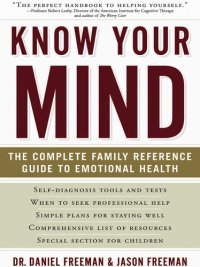 cover of the book Know Your Mind: The Complete Family Reference Guide to Emotional Health