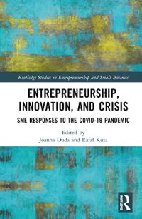 cover of the book Entrepreneurship, Innovation, and Crisis: SME Responses to the COVID-19 Pandemic