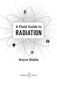 cover of the book A Field Guide to Radiation