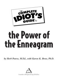 cover of the book The Complete Idiot's Guide to the Power of the Enneagram: Use the Enneagram to Enrich—and Understand—Every Aspect of Your Life