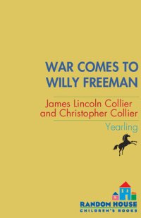 cover of the book War Comes to Willy Freeman