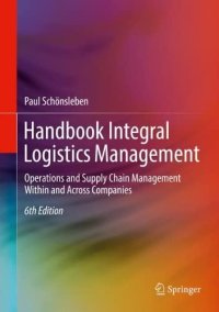 cover of the book Handbook Integral Logistics Management: Operations and Supply Chain Management Within and Across Companies