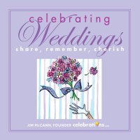 cover of the book Celebrating Weddings: Share, Remember, Cherish