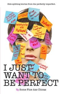 cover of the book I Just Want to Be Perfect: I Just Want to Pee Alone, #4