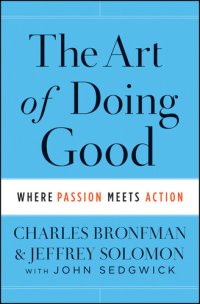 cover of the book The Art of Doing Good: Where Passion Meets Action