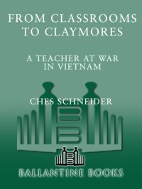 cover of the book From Classrooms to Claymores: A Teacher at War in Vietnam