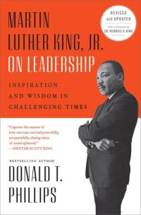 cover of the book Martin Luther King, Jr., on Leadership: Inspiration and Wisdom for Challenging Times