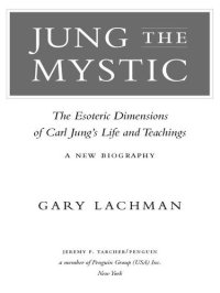 cover of the book Jung the Mystic: The Esoteric Dimensions of Carl Jung's Life and Teachings