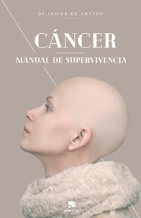 cover of the book Cáncer: Manual de supervivencia