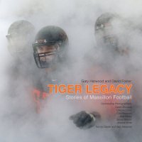 cover of the book Tiger Legacy: Stories of Massillon Football