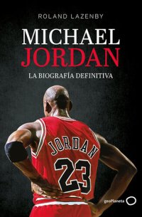 cover of the book Michael Jordan. La biografía definitiva