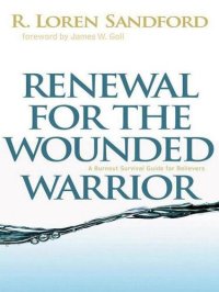 cover of the book Renewal for the Wounded Warrior: A Burnout Survival Guide for Believers