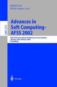 cover of the book Advances in Soft Computing — AFSS 2002: 2002 AFSS International Conference on Fuzzy Systems Calcutta, India, February 3–6, 2002 Proceedings