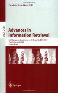 cover of the book Advances in Information Retrieval: 25th European Conference on IR Research, ECIR 2003, Pisa, Italy, April 14–16, 2003. Proceedings