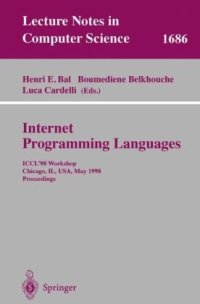 cover of the book Internet Programming Languages: ICCL’98 Workshop Chicago, IL, USA, May 13, 1998 Proceedings