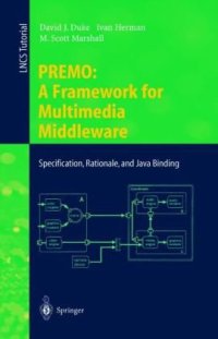 cover of the book PREMO: A Framework for Multimedia Middleware: Specification, Rationale, and Java Binding