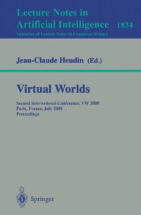 cover of the book Virtual Worlds: Second International Conference, VW 2000 Paris, France, July 5–7, 2000 Proceedings