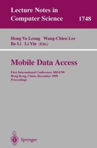 cover of the book Mobile Data Access: First International Conference, MDA’99 Hong Kong, China, December 16–17, 1999 Proceedings