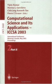 cover of the book Computational Science and Its Applications — ICCSA 2003: International Conference Montreal, Canada, May 18–21, 2003 Proceedings, Part II