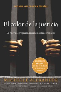 cover of the book El color de la justicia: La nueva segregación racial en Estados Unidos