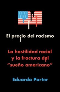 cover of the book El precio del racismo