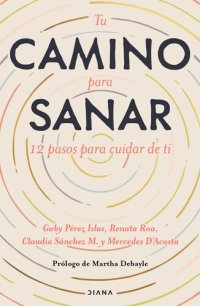 cover of the book Tu camino para sanar