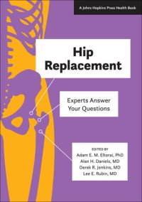 cover of the book Hip Replacement: Experts Answer Your Questions