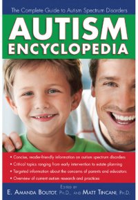 cover of the book Autism Encyclopedia: The Complete Guide to Autism Spectrum Disorders