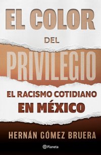 cover of the book El color del privilegio