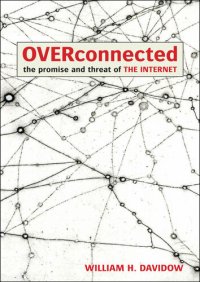 cover of the book Overconnected: The Promise and Threat of the Internet