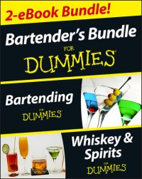 cover of the book Bartender's Bundle for Dummies Two eBook Bundle: Bartending for Dummies and Whiskey & Spirits for Dummies