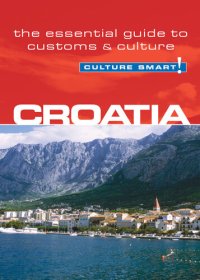 cover of the book Croatia--Culture Smart!: The Essential Guide to Customs & Culture