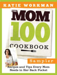 cover of the book The Mom 100 Cookbook Sampler