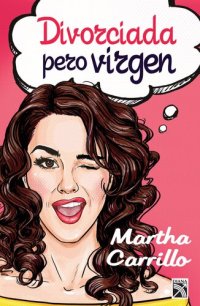 cover of the book Divorciada pero virgen