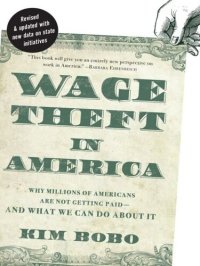 cover of the book Wage Theft in America: Why Millions of Americans Are Not Getting Paid—And What We Can Do About It