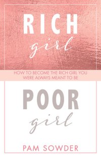 cover of the book Rich Girl Poor Girl: How to become the Rich Girl you were always meant to be