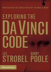 cover of the book Exploring the Da Vinci Code: Investigating the Issues Raised by the Book and Movie