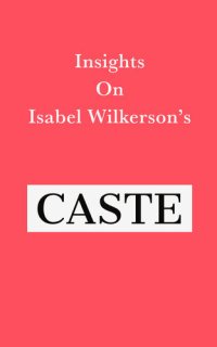 cover of the book Insights on Isabel Wilkerson's Caste