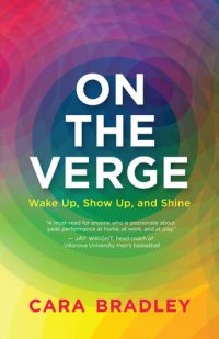 cover of the book On the Verge: Wake Up, Show Up, and Shine