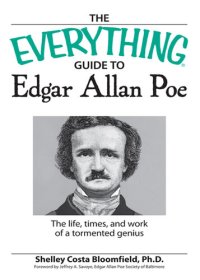 cover of the book The Everything Guide to Edgar Allan Poe Book: The life, times, and work of a tormented genius