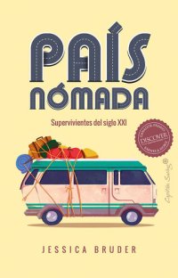 cover of the book País Nómada: Supervivientes del siglo XXI