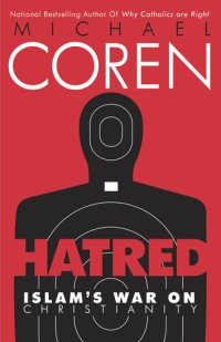 cover of the book Hatred: Islam's war on christianity