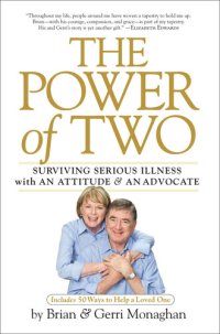 cover of the book The Power of Two: Surviving Serious Illness with an Attitude and an Advocate